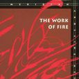 The Work of Fire (Meridian