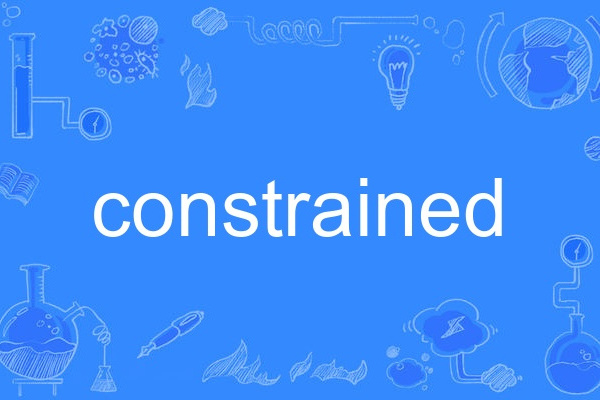 constrained