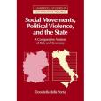 Social Movements, Political Violence, And the State