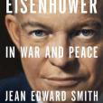 Eisenhower in War and Peace