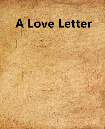 A Love Letter