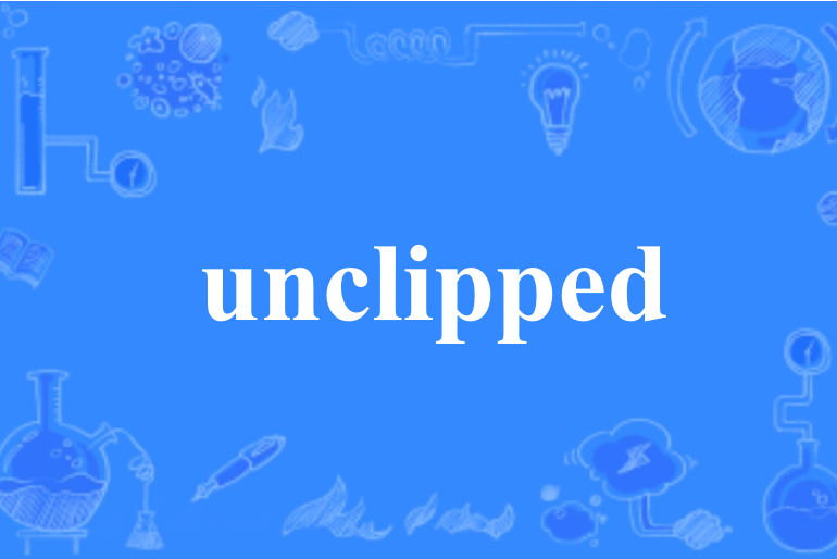 unclipped