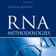 RNA Methodologies, Fourth Edition