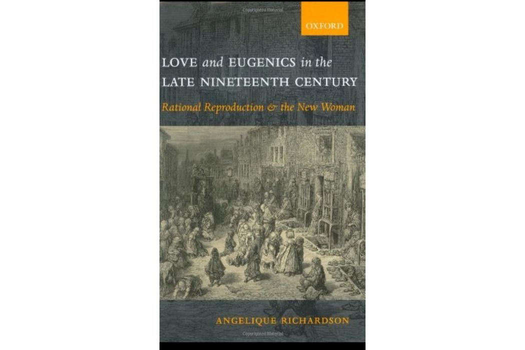 Love and Eugenics in the Late Nineteenth Century