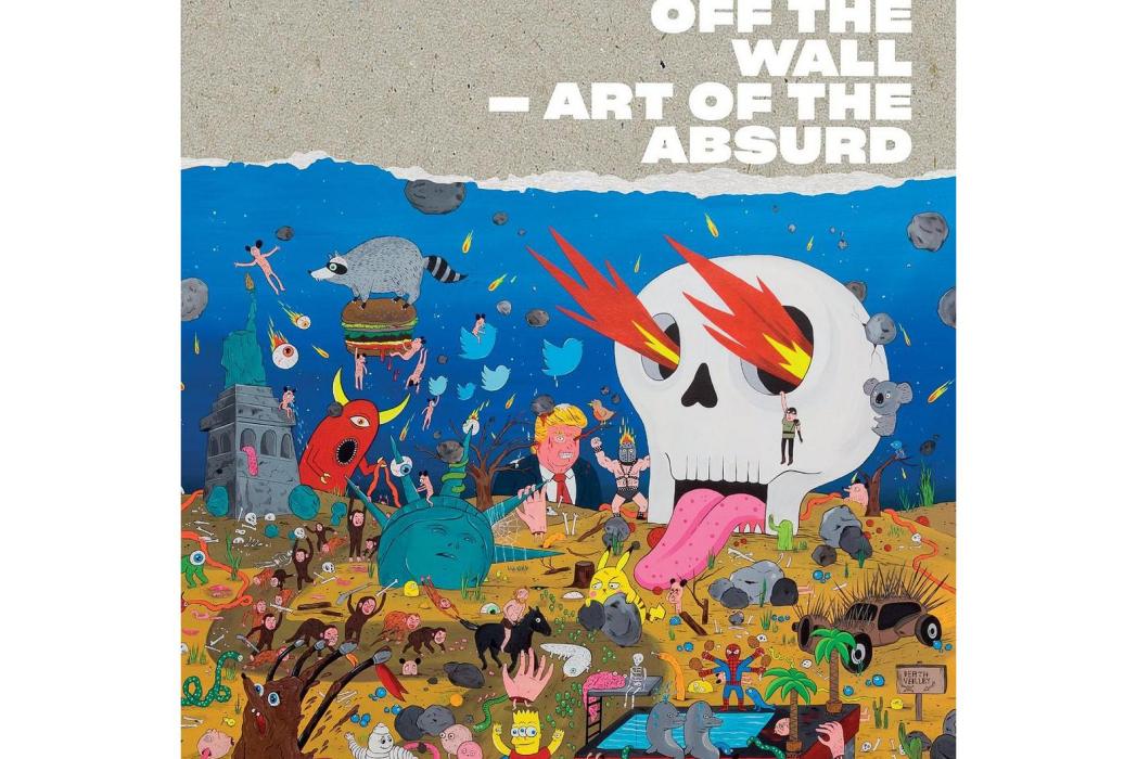 OFF THE WALL — Art of the Absurd