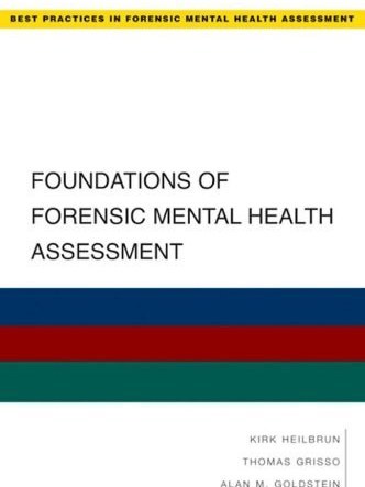 Foundations of Forensic Mental Health Assessment