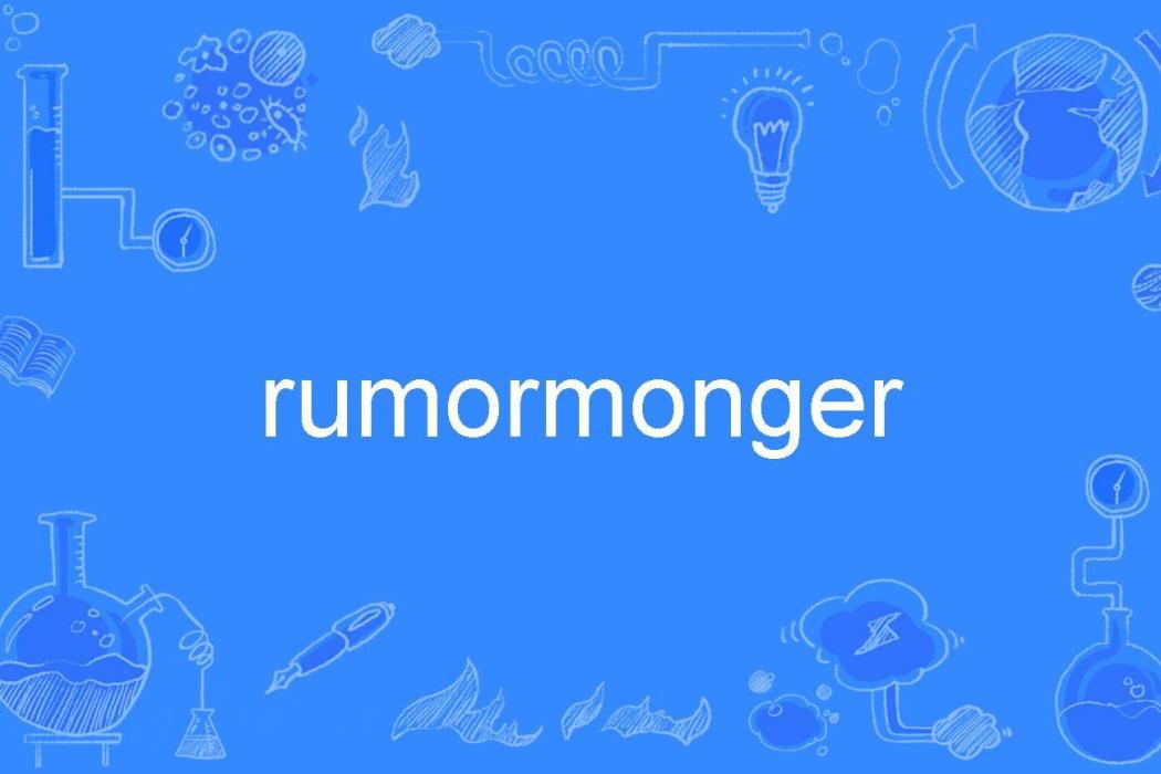 rumormonger