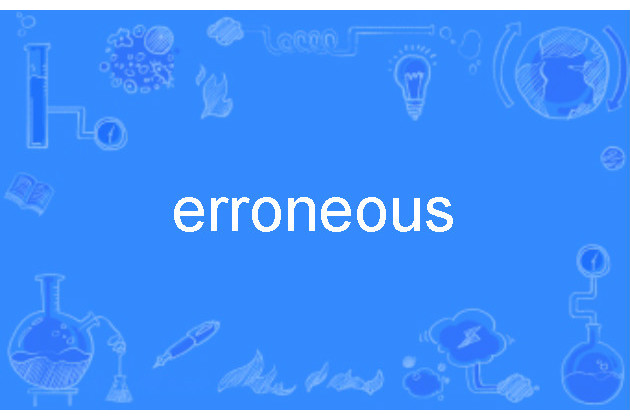 erroneous