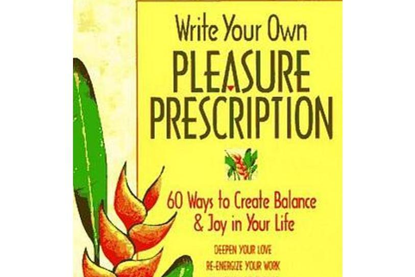 Write Your Own Pleasure Prescription