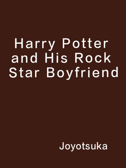 Harry Potter and His Rock Star Boyfriend