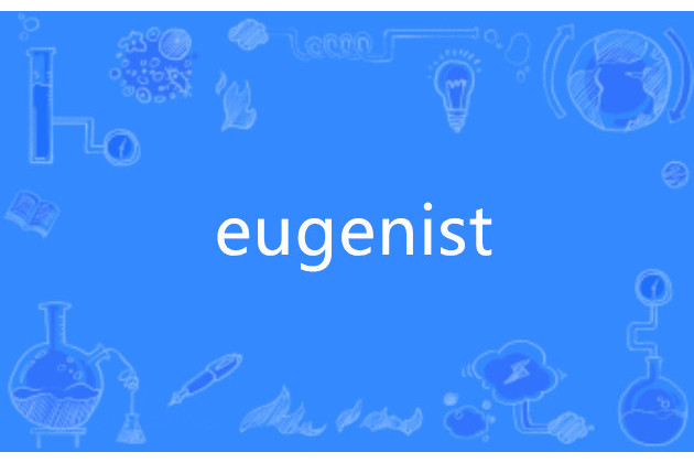 eugenist