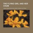 The Flying Girl and Her Chum