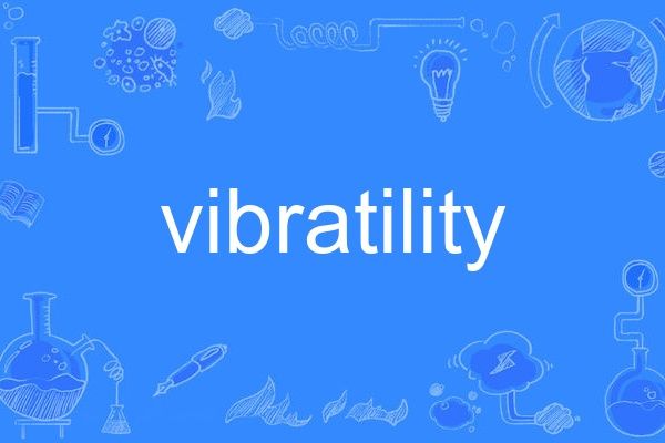 vibratility