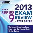 Wiley Series 9 Exam Review 2013 + Test Bank