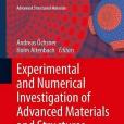 Experimental and Numerical Investigation of Advanced Materials and Structures