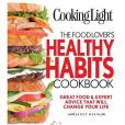 Cooking Light the Food Lover\x27s Healthy Habits Cookbook