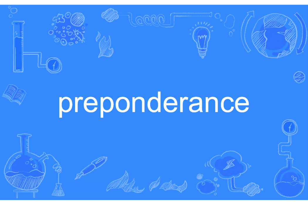 preponderance