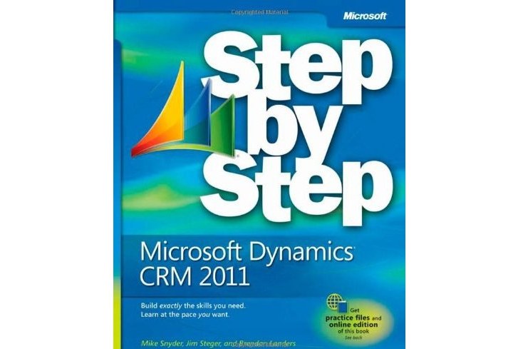 Microsoft Dynamics CRM 2011 Step by Step