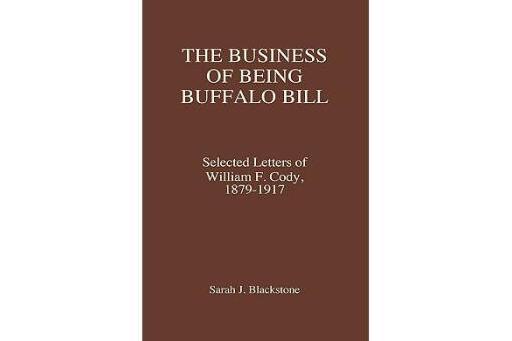 The Business of Being Buffalo Bill