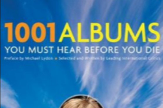 1001 Albums You Must Hear Before You Die