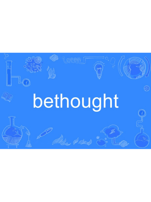 bethought