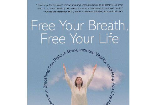 Free Your Breath, Free Your Life