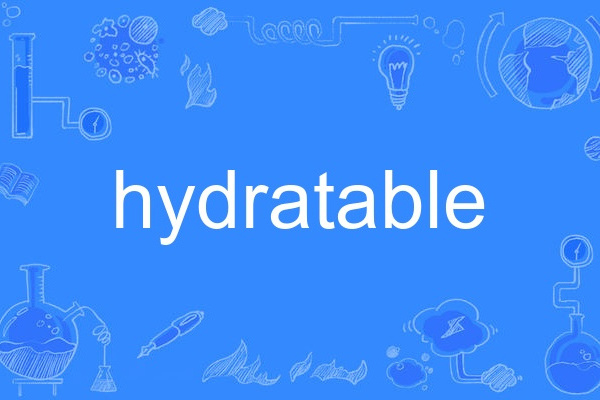 hydratable