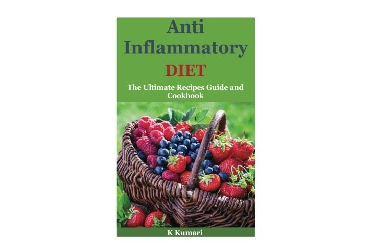 Anti Inflammantory Diet: The Ultimate Recipes Guide and Cookbook