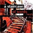 A Staircase of Words