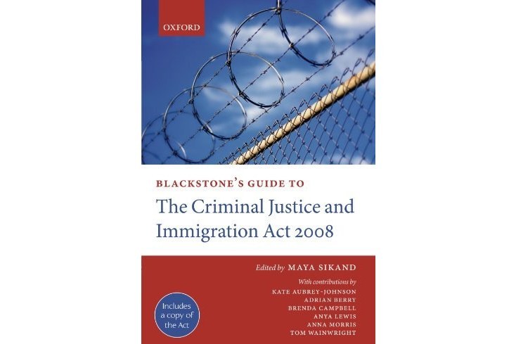 Blackstone\x27s Guide to the Criminal Justice and Immigration Act 2008