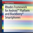 Rhodes Framework for Android Platform and BlackBerry Smartphones