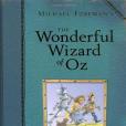 Michael Foreman\x27s the Wonderful Wizard of Oz