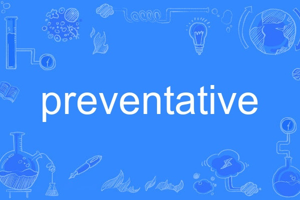 preventative