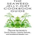 The Seaweed Jelly-Diet Cookbook Guide