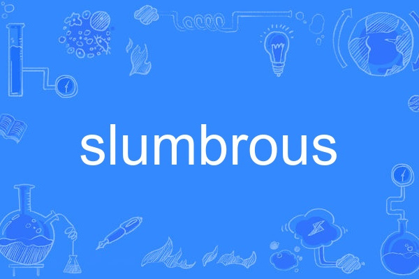 slumbrous