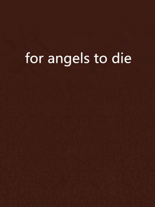 for angels to die