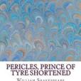 Pericles, Prince of Tyre Shortened: Shakespeare Edited for Length