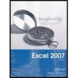 Exploring Microsoft Office Excel 2007 Volume 1 and Exploring Microsoft Excel 2007 Vol. 1 Student CD Package