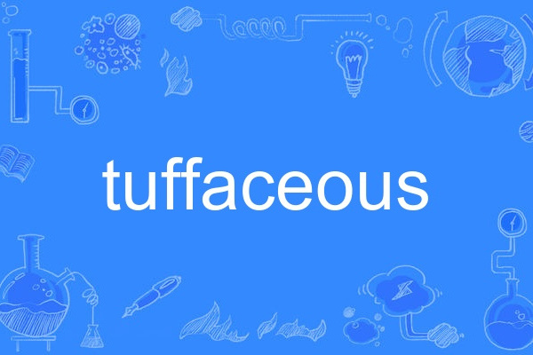 tuffaceous