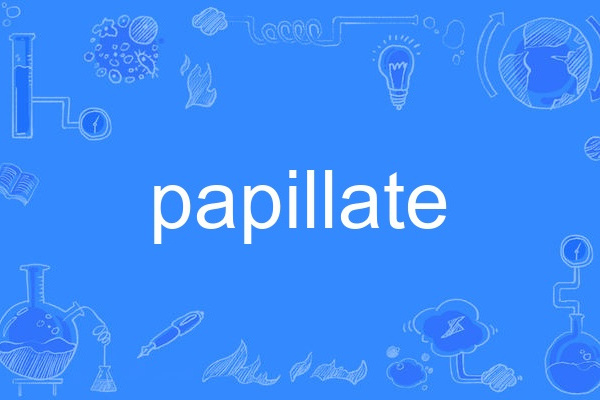 papillate