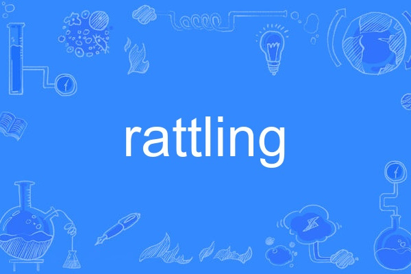 rattling