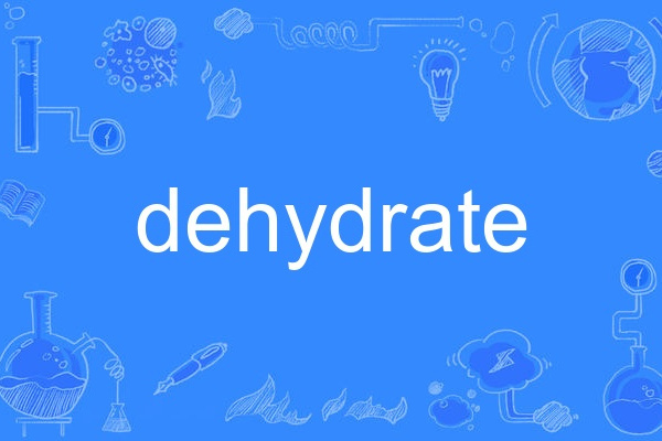 dehydrate