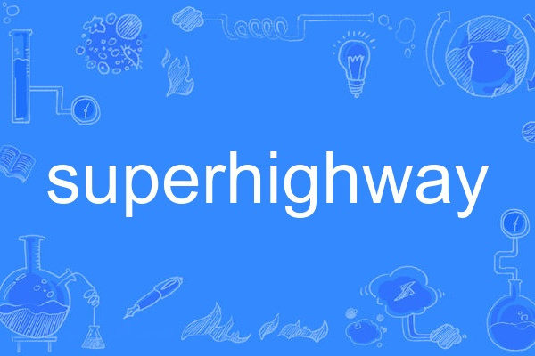 superhighway