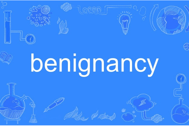 benignancy