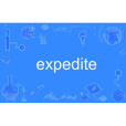 expedite