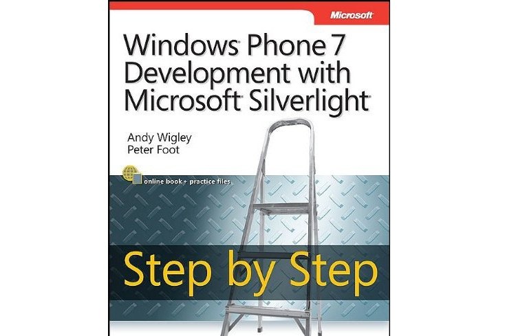 Windows Phone 7 Development with Microsoft Silverlight Step by Step