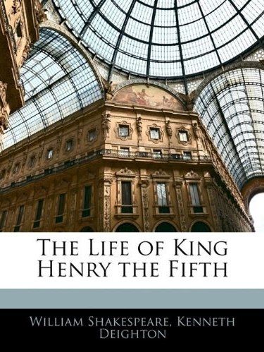 The Life of King Henry the Fifth