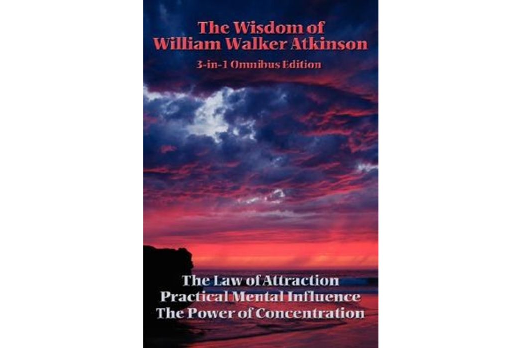 The Wisdom of William Walker Atkinson