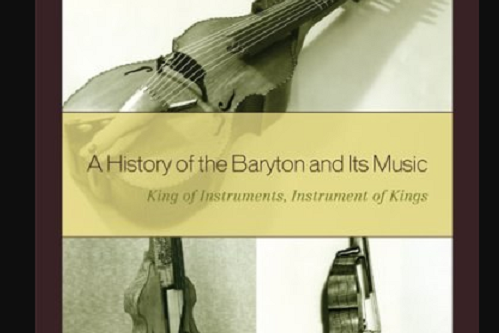 A History of the Baryton and Its Music