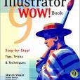 The Illustrator 9 WOW! Book (With CD-ROM)